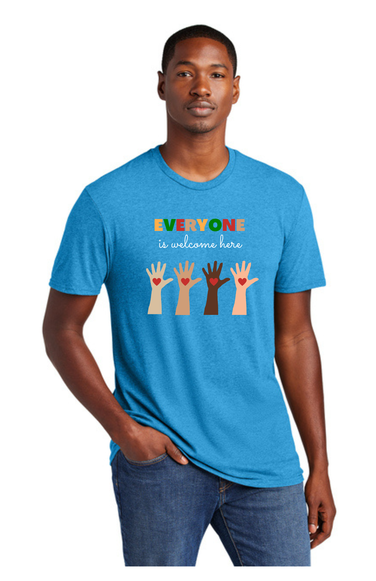 Adult Shirt "Bright Turquoise" - Everyone Is Welcome Here